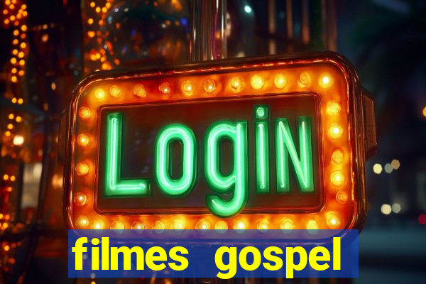 filmes gospel baseadas em fatos reais emocionantes